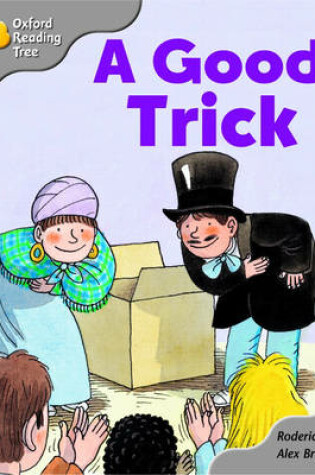 Cover of Oxford Reading Tree: Stage 1: First Words Storybooks: A Good Trick: pack A