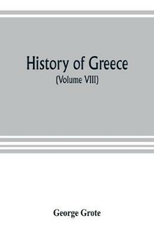 Cover of History of Greece (Volume VIII)