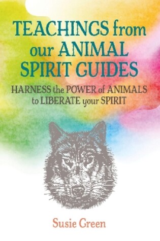 Cover of Teachings from Our Animal Spirit Guides