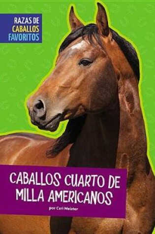 Cover of Caballos Cuarto de Milla Americanos