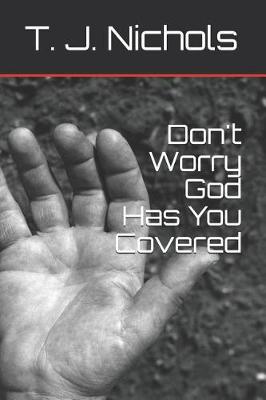 Book cover for Don't Worry God Has You Covered