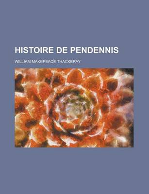 Book cover for Histoire de Pendennis