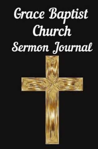 Cover of Grace Baptist Church Sermon Journal