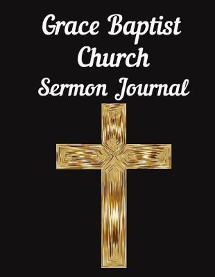 Book cover for Grace Baptist Church Sermon Journal