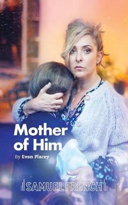 Book cover for Mother of Him (UK Programme Text)