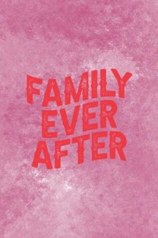 Cover of Family Ever After