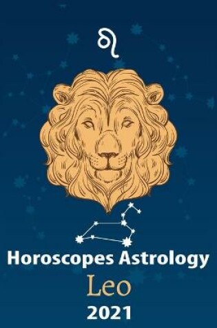 Cover of Leo Horoscope & Astrology 2021