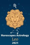 Book cover for Leo Horoscope & Astrology 2021