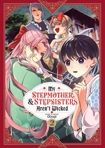 Cover of My Stepmother and Stepsisters Aren't Wicked Vol. 2