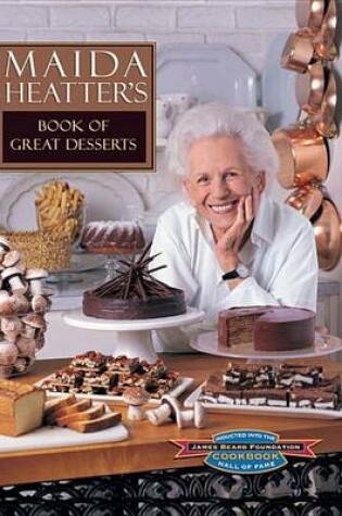 Cover of Maida Heatter's Book of Great Desserts