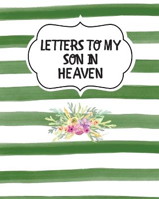 Book cover for Letters To My Son In Heaven