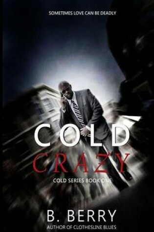 Cover of Cold Crazy