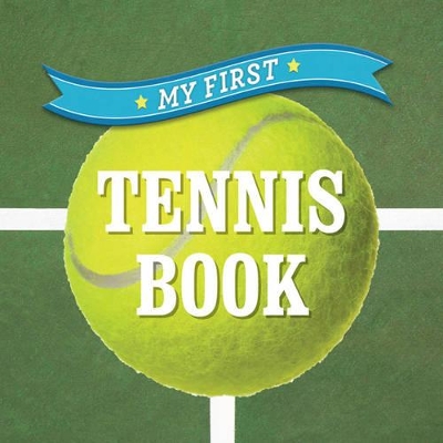 Book cover for My First Tennis Book