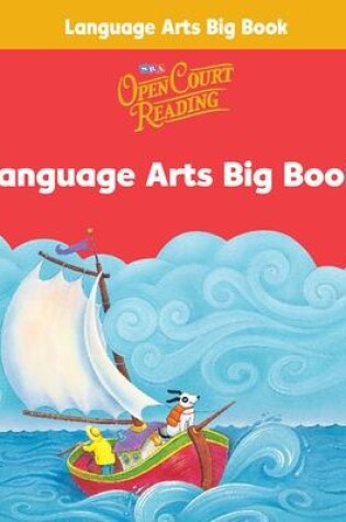 Cover of Open Court Reading, Language Arts Big Book, Grade K