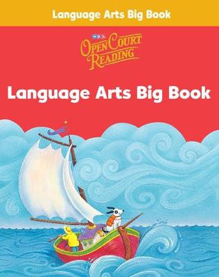 Book cover for Open Court Reading, Language Arts Big Book, Grade K