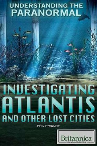 Cover of Investigating Atlantis and Other Lost Cities
