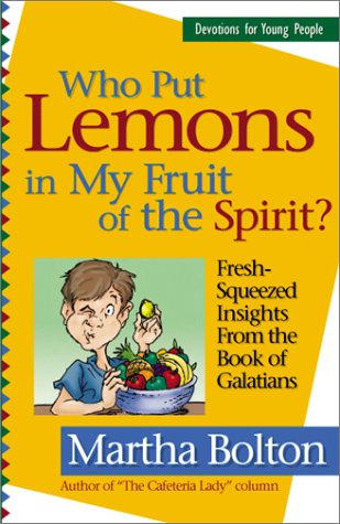Book cover for Who Put Lemons in My Fruit of the Spirit?