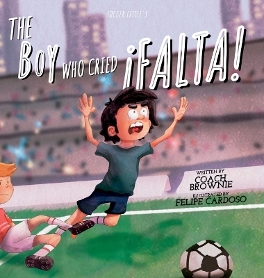 Book cover for The Boy Who Cried ¡Falta!