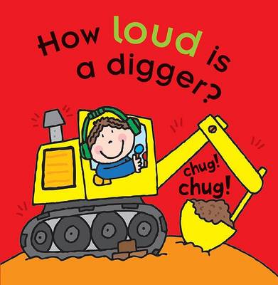 Cover of How Loud Is a Digger?