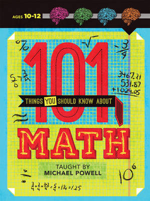 Book cover for 101 Things You Should Know About Math