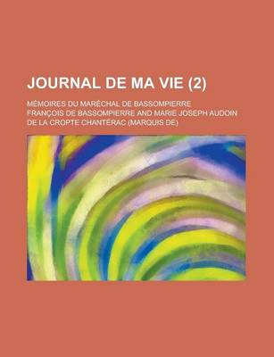 Book cover for Journal de Ma Vie; Memoires Du Marechal de Bassompierre (2)