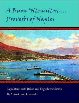 Book cover for A Buon 'Ntennitore ... Proverbs of Naples
