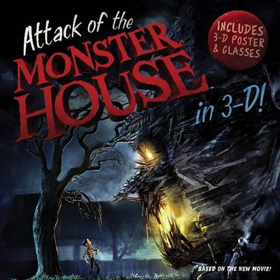 Book cover for Attack of the Monster House in 3-D!