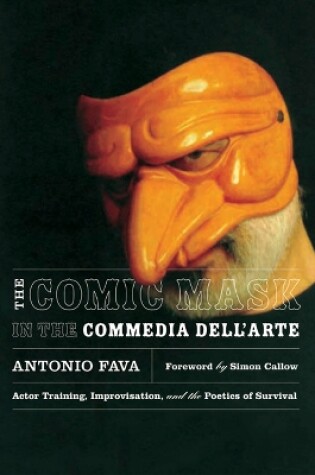Cover of The Comic Mask in the Commedia Dell'Arte