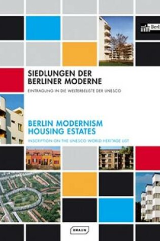 Cover of Berlin Modernism Housing Estates