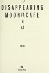 Book cover for Disappearing Moon Cafe