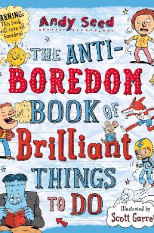 Cover of The Anti-boredom Book of Brilliant Things To Do