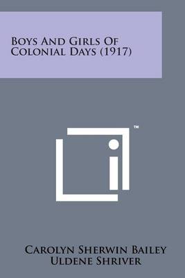 Book cover for Boys and Girls of Colonial Days (1917)