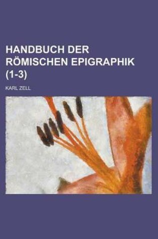 Cover of Handbuch Der Romischen Epigraphik (1-3 )