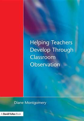 Book cover for Helping Teachers Develop through Classroom Observation