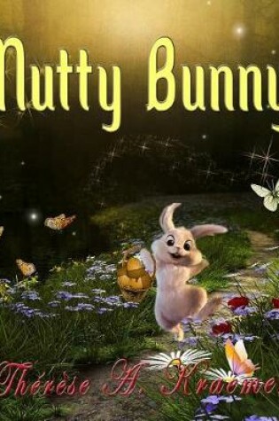 Cover of Nutty Bunny