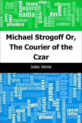 Book cover for Michael Strogoff: Or