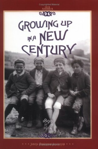 Cover of Growing Up in a New Century, 1890 to 1914