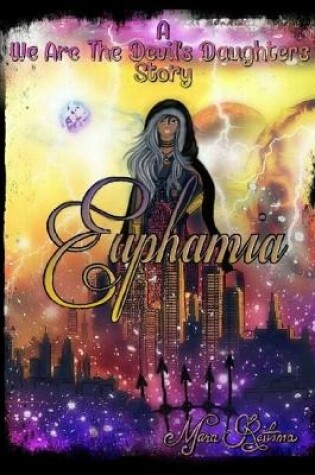 Cover of Euphamia, a We are the Devil's Daughters Story