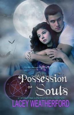 Possession of Souls by Lacey Weatherford