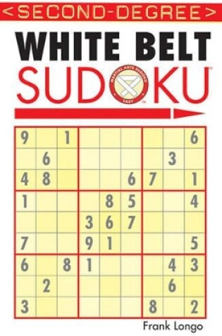 Cover of Second-Degree White Belt Sudoku®