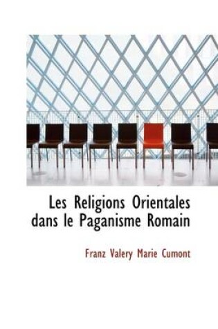 Cover of Les Religions Orientales Dans Le Paganisme Romain