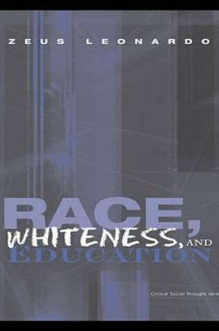 Cover of Race, Whiteness, and Education