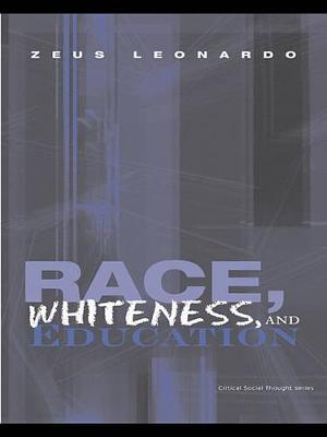 Book cover for Race, Whiteness, and Education