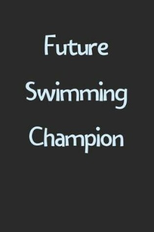 Cover of Future Swimming Champion