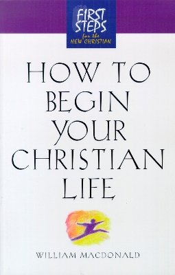 Cover of How to Begin Your Christian Life