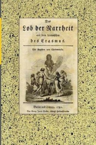 Cover of Das Lob der Narrheit. Reprint der Ausgabe von 1781