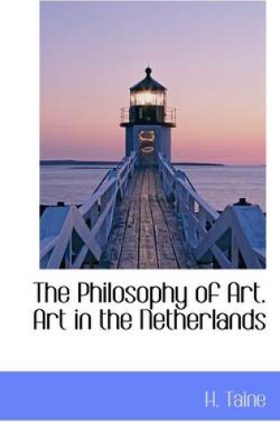 Cover of The Philosophy of Art. Art in the Netherlands