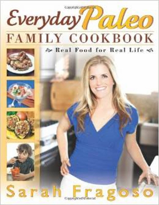 Book cover for Everyday Paleo Family Cookbook