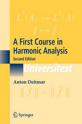 Book cover for A First Course in Harmonic Analysis