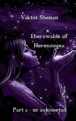 Book cover for Eberswalde of Herensugea Part 2 - Ur Sakonetan